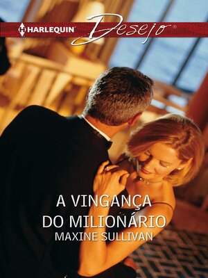 cover image of A vingança do milionario